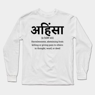 Ahimsa - Non Violence - Hinduism, Buddhism, Jainism Long Sleeve T-Shirt